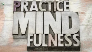 Practice Mindfulness Daily